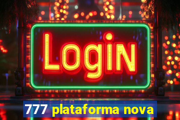 777 plataforma nova